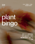 Plant bingo @ Keg & Lantern (Greenpoint) | Oct 7