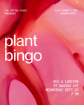 Plant bingo @ Keg & Lantern (Greenpoint) | Sept 23